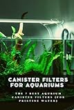 Canister Filters For Aquariums: The 7 Best Aqurium Canister Filters (For Pristine Water) Foto, neu 2024, bester Preis 9,44 € Rezension