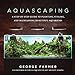 Photo Aquascaping: A Step-by-Step Guide to Planting, Styling, and Maintaining Beautiful Aquariums review