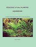 Ecology of the Planted Aquarium: A Practical Manual and Scientific Treatise Photo, new 2024, best price $14.99 review