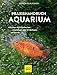 Foto Praxishandbuch Aquarium: Mit über 400 Fischarten, Amphibien und Wirbellosen im Porträt. Der Bestseller jetzt komplett neu überarbeitet (GU Standardwerk) Rezension