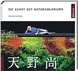 Die Kunst des Naturaquariums Foto, neu 2024, bester Preis 29,80 € Rezension