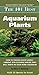 Photo 101 Best Aquarium Plants (Adventurous Aquarist Guide) review